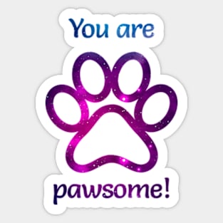 You are pawsome! Sticker